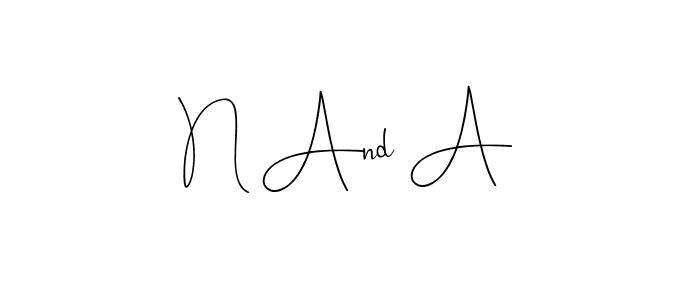 This is the best signature style for the N And A name. Also you like these signature font (Andilay-7BmLP). Mix name signature. N And A signature style 4 images and pictures png