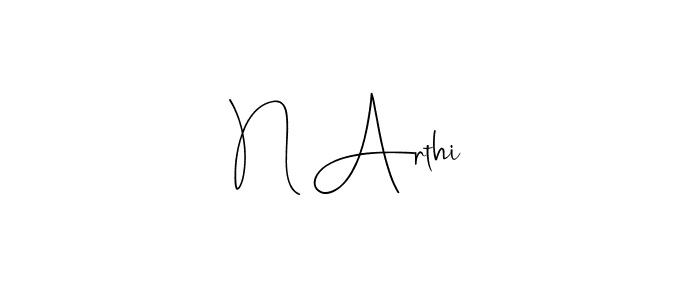 How to make N Arthi signature? Andilay-7BmLP is a professional autograph style. Create handwritten signature for N Arthi name. N Arthi signature style 4 images and pictures png