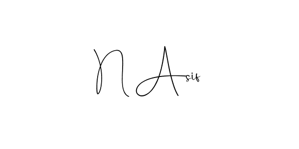 N Asif stylish signature style. Best Handwritten Sign (Andilay-7BmLP) for my name. Handwritten Signature Collection Ideas for my name N Asif. N Asif signature style 4 images and pictures png