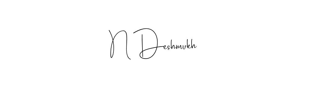 How to make N Deshmukh signature? Andilay-7BmLP is a professional autograph style. Create handwritten signature for N Deshmukh name. N Deshmukh signature style 4 images and pictures png