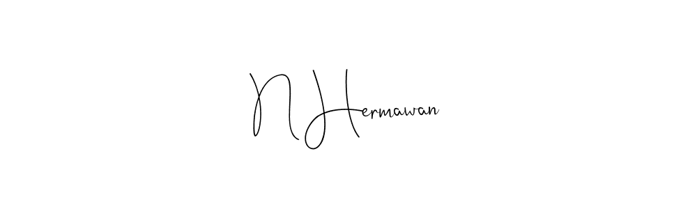 Create a beautiful signature design for name N Hermawan. With this signature (Andilay-7BmLP) fonts, you can make a handwritten signature for free. N Hermawan signature style 4 images and pictures png