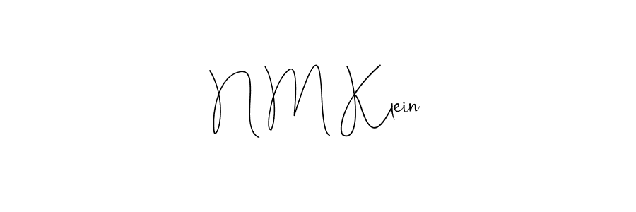 Create a beautiful signature design for name N M Klein. With this signature (Andilay-7BmLP) fonts, you can make a handwritten signature for free. N M Klein signature style 4 images and pictures png