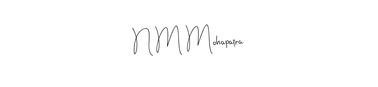 How to make N M Mohapatra name signature. Use Andilay-7BmLP style for creating short signs online. This is the latest handwritten sign. N M Mohapatra signature style 4 images and pictures png