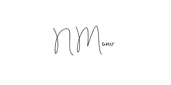 Make a beautiful signature design for name N Manu. With this signature (Andilay-7BmLP) style, you can create a handwritten signature for free. N Manu signature style 4 images and pictures png