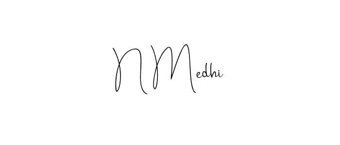 It looks lik you need a new signature style for name N Medhi. Design unique handwritten (Andilay-7BmLP) signature with our free signature maker in just a few clicks. N Medhi signature style 4 images and pictures png