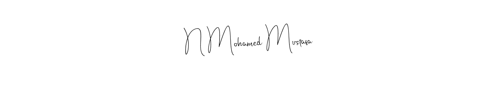 Use a signature maker to create a handwritten signature online. With this signature software, you can design (Andilay-7BmLP) your own signature for name N Mohamed Mustafa. N Mohamed Mustafa signature style 4 images and pictures png