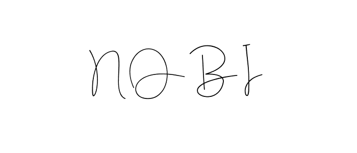 Make a beautiful signature design for name N O B I. With this signature (Andilay-7BmLP) style, you can create a handwritten signature for free. N O B I signature style 4 images and pictures png