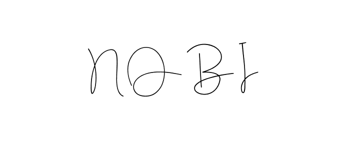 Make a beautiful signature design for name N O B I. With this signature (Andilay-7BmLP) style, you can create a handwritten signature for free. N O B I signature style 4 images and pictures png