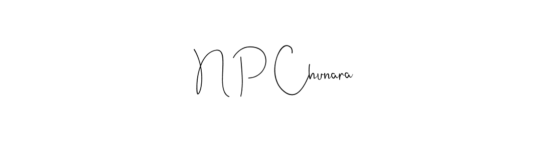 Make a beautiful signature design for name N P Chunara. With this signature (Andilay-7BmLP) style, you can create a handwritten signature for free. N P Chunara signature style 4 images and pictures png