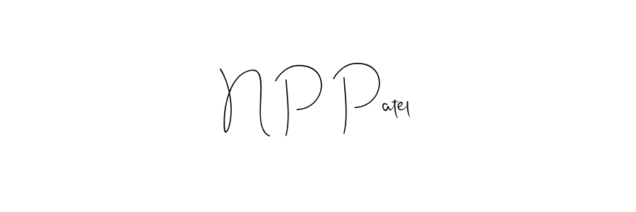 Design your own signature with our free online signature maker. With this signature software, you can create a handwritten (Andilay-7BmLP) signature for name N P Patel. N P Patel signature style 4 images and pictures png