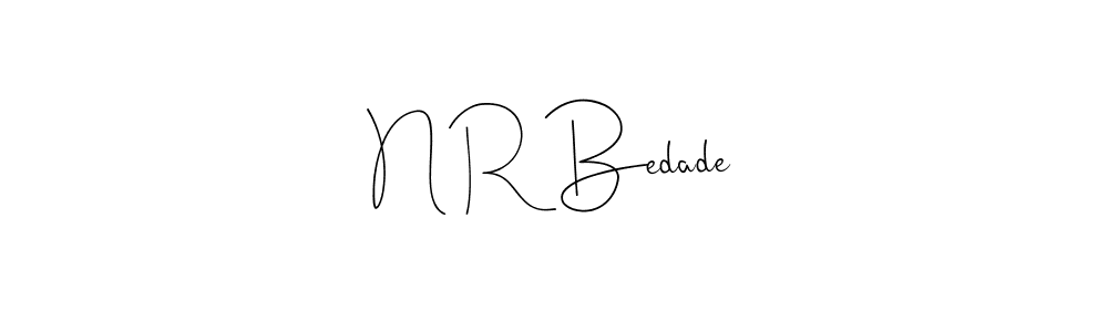 You should practise on your own different ways (Andilay-7BmLP) to write your name (N R Bedade) in signature. don't let someone else do it for you. N R Bedade signature style 4 images and pictures png