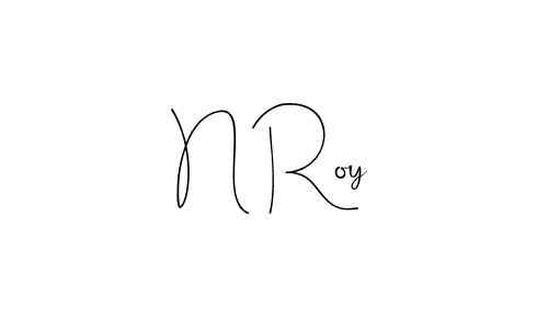 How to make N Roy name signature. Use Andilay-7BmLP style for creating short signs online. This is the latest handwritten sign. N Roy signature style 4 images and pictures png