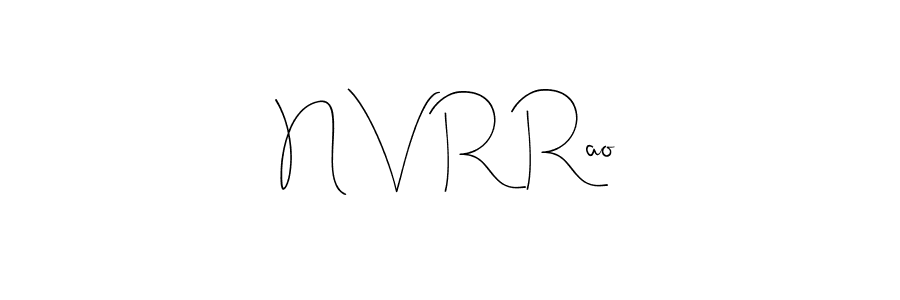 You should practise on your own different ways (Andilay-7BmLP) to write your name (N V R Rao) in signature. don't let someone else do it for you. N V R Rao signature style 4 images and pictures png