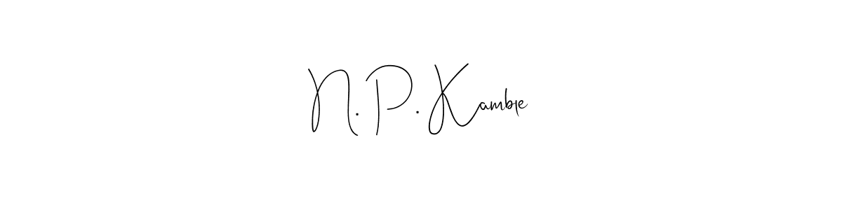 How to make N. P. Kamble name signature. Use Andilay-7BmLP style for creating short signs online. This is the latest handwritten sign. N. P. Kamble signature style 4 images and pictures png