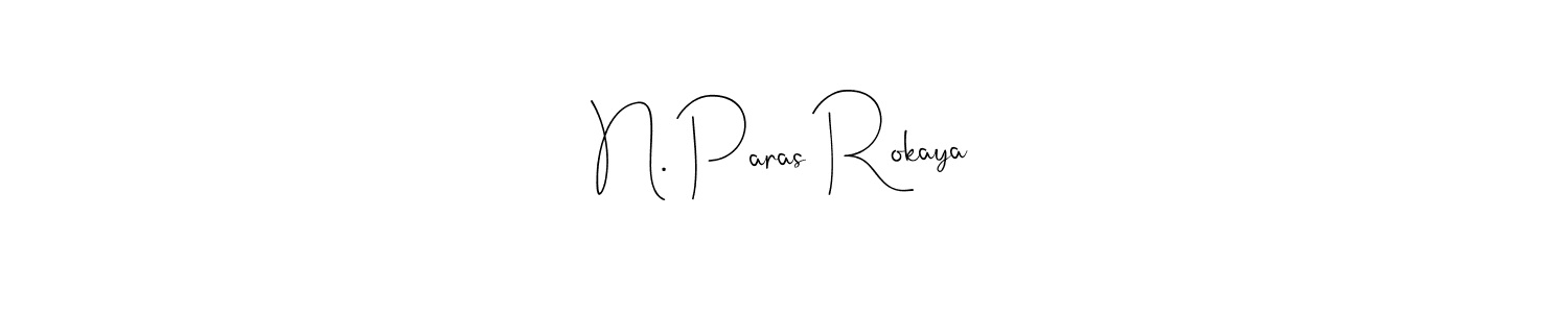 Design your own signature with our free online signature maker. With this signature software, you can create a handwritten (Andilay-7BmLP) signature for name N. Paras Rokaya. N. Paras Rokaya signature style 4 images and pictures png