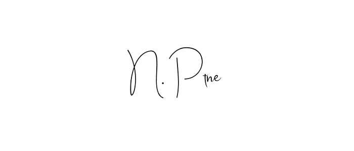 Also we have N. Ptne name is the best signature style. Create professional handwritten signature collection using Andilay-7BmLP autograph style. N. Ptne signature style 4 images and pictures png