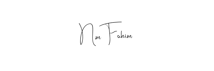 Also we have N.m Fahim name is the best signature style. Create professional handwritten signature collection using Andilay-7BmLP autograph style. N.m Fahim signature style 4 images and pictures png