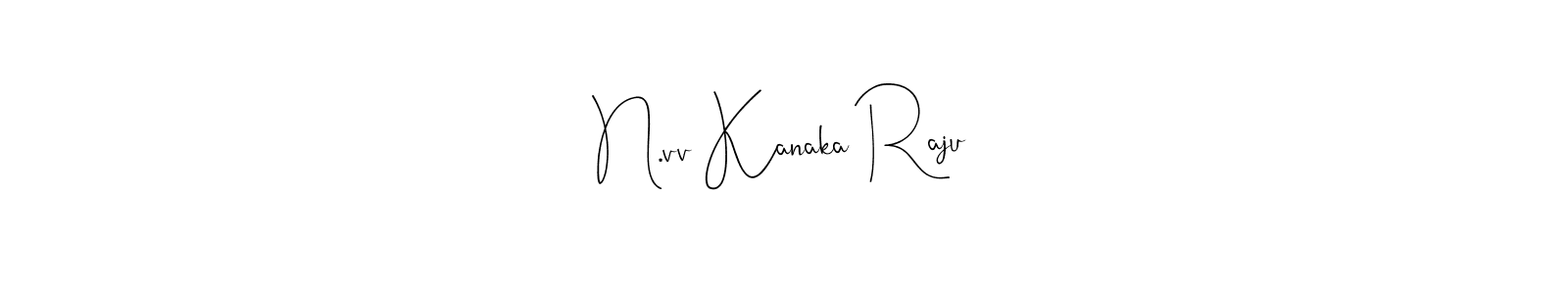 Make a beautiful signature design for name N.vv Kanaka Raju. With this signature (Andilay-7BmLP) style, you can create a handwritten signature for free. N.vv Kanaka Raju signature style 4 images and pictures png