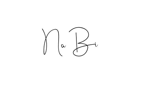 Create a beautiful signature design for name Na Bi. With this signature (Andilay-7BmLP) fonts, you can make a handwritten signature for free. Na Bi signature style 4 images and pictures png