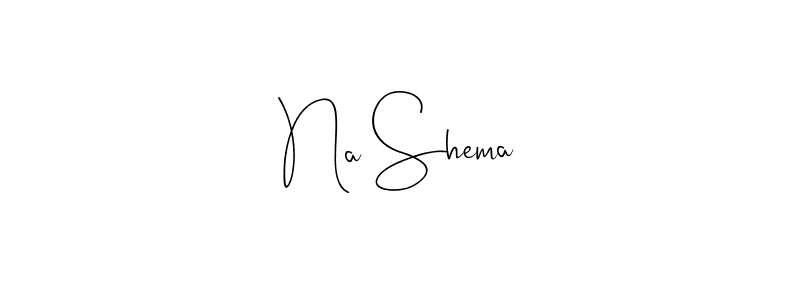 Na Shema stylish signature style. Best Handwritten Sign (Andilay-7BmLP) for my name. Handwritten Signature Collection Ideas for my name Na Shema. Na Shema signature style 4 images and pictures png