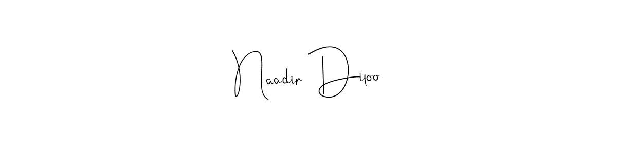 You should practise on your own different ways (Andilay-7BmLP) to write your name (Naadir Diloo) in signature. don't let someone else do it for you. Naadir Diloo signature style 4 images and pictures png