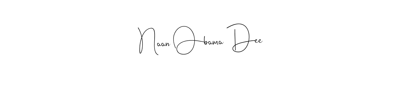 How to make Naan Obama Dee name signature. Use Andilay-7BmLP style for creating short signs online. This is the latest handwritten sign. Naan Obama Dee signature style 4 images and pictures png