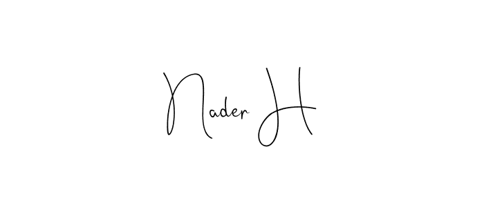 Check out images of Autograph of Nader H name. Actor Nader H Signature Style. Andilay-7BmLP is a professional sign style online. Nader H signature style 4 images and pictures png
