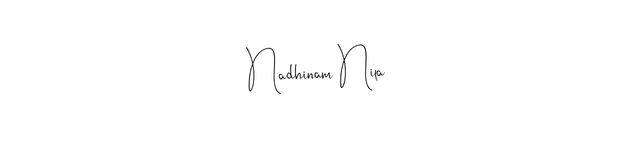 It looks lik you need a new signature style for name Nadhinam Nila. Design unique handwritten (Andilay-7BmLP) signature with our free signature maker in just a few clicks. Nadhinam Nila signature style 4 images and pictures png