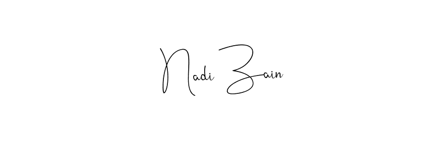 Create a beautiful signature design for name Nadi Zain. With this signature (Andilay-7BmLP) fonts, you can make a handwritten signature for free. Nadi Zain signature style 4 images and pictures png