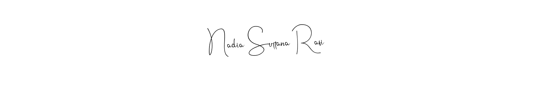 How to make Nadia Sultana Rafi signature? Andilay-7BmLP is a professional autograph style. Create handwritten signature for Nadia Sultana Rafi name. Nadia Sultana Rafi signature style 4 images and pictures png