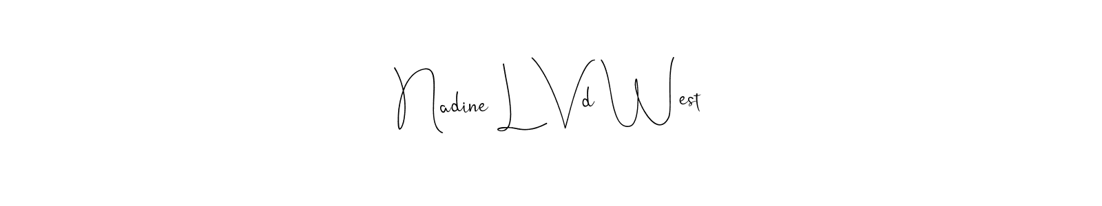 How to make Nadine L Vd West name signature. Use Andilay-7BmLP style for creating short signs online. This is the latest handwritten sign. Nadine L Vd West signature style 4 images and pictures png