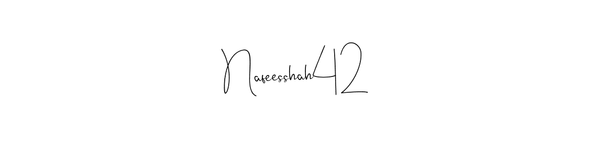 Make a beautiful signature design for name Nafeesshah42. Use this online signature maker to create a handwritten signature for free. Nafeesshah42 signature style 4 images and pictures png