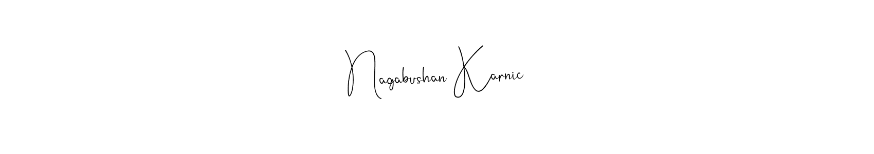 Make a beautiful signature design for name Nagabushan Karnic. With this signature (Andilay-7BmLP) style, you can create a handwritten signature for free. Nagabushan Karnic signature style 4 images and pictures png