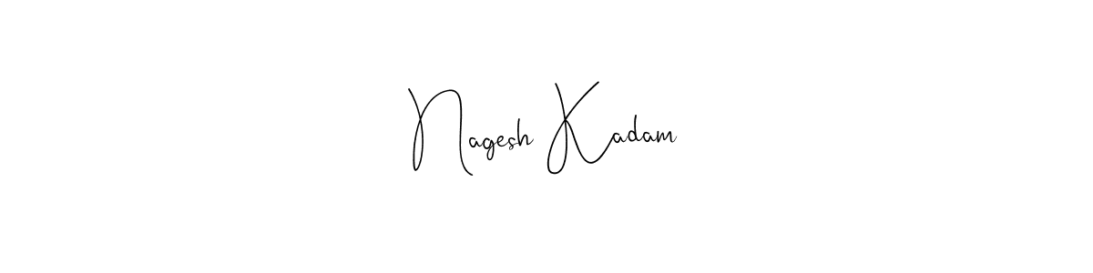 How to make Nagesh Kadam name signature. Use Andilay-7BmLP style for creating short signs online. This is the latest handwritten sign. Nagesh Kadam signature style 4 images and pictures png