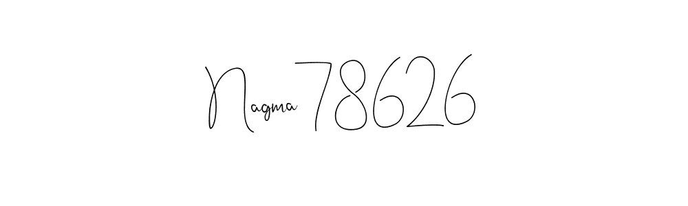 Create a beautiful signature design for name Nagma78626. With this signature (Andilay-7BmLP) fonts, you can make a handwritten signature for free. Nagma78626 signature style 4 images and pictures png