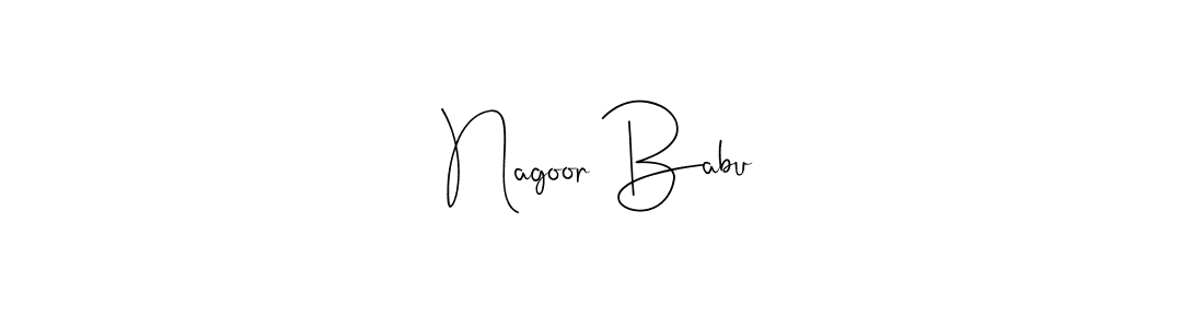 Make a beautiful signature design for name Nagoor Babu. With this signature (Andilay-7BmLP) style, you can create a handwritten signature for free. Nagoor Babu signature style 4 images and pictures png