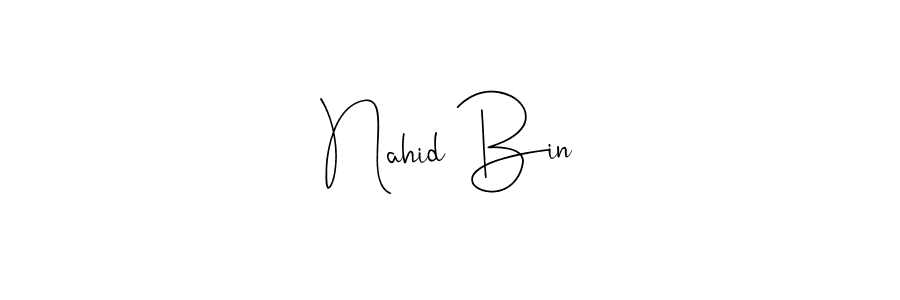 Make a short Nahid Bin signature style. Manage your documents anywhere anytime using Andilay-7BmLP. Create and add eSignatures, submit forms, share and send files easily. Nahid Bin signature style 4 images and pictures png