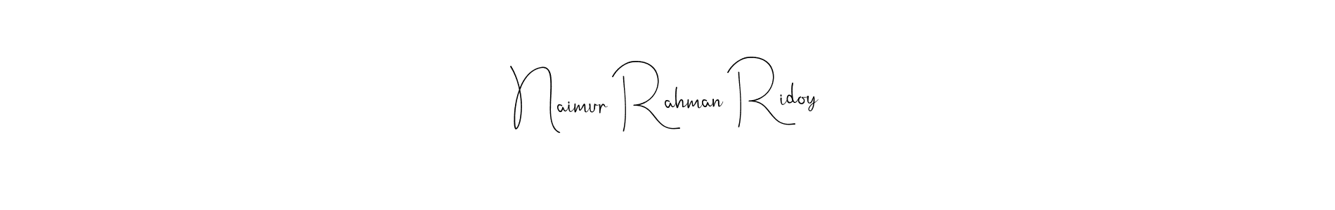 How to make Naimur Rahman Ridoy name signature. Use Andilay-7BmLP style for creating short signs online. This is the latest handwritten sign. Naimur Rahman Ridoy signature style 4 images and pictures png