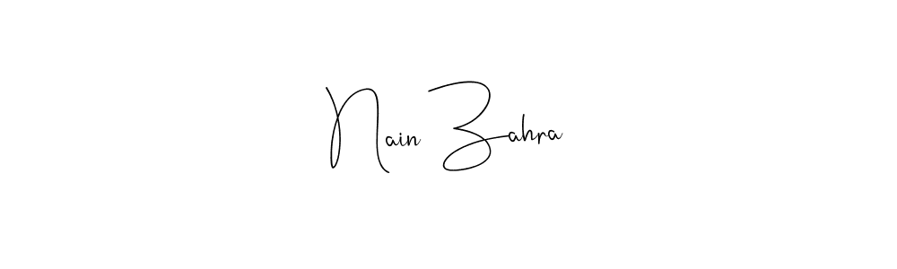 Design your own signature with our free online signature maker. With this signature software, you can create a handwritten (Andilay-7BmLP) signature for name Nain Zahra. Nain Zahra signature style 4 images and pictures png