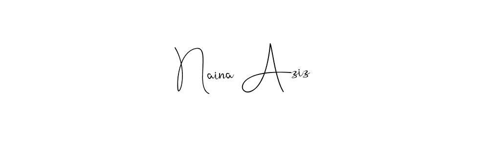 Make a beautiful signature design for name Naina Aziz. With this signature (Andilay-7BmLP) style, you can create a handwritten signature for free. Naina Aziz signature style 4 images and pictures png