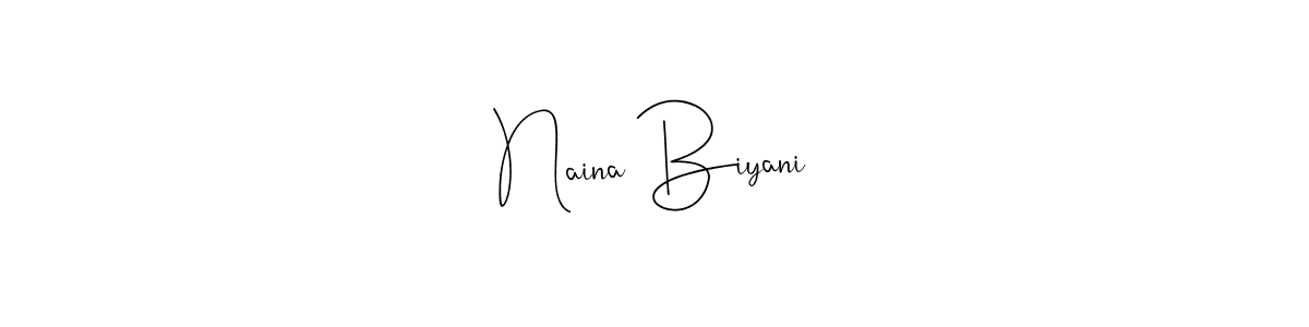 How to make Naina Biyani name signature. Use Andilay-7BmLP style for creating short signs online. This is the latest handwritten sign. Naina Biyani signature style 4 images and pictures png