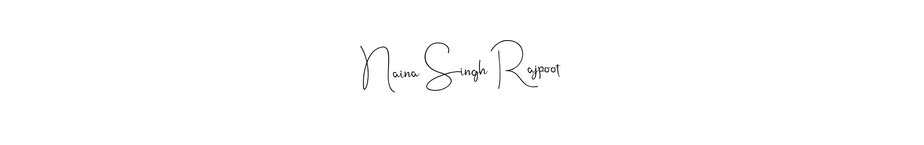 Create a beautiful signature design for name Naina Singh Rajpoot. With this signature (Andilay-7BmLP) fonts, you can make a handwritten signature for free. Naina Singh Rajpoot signature style 4 images and pictures png