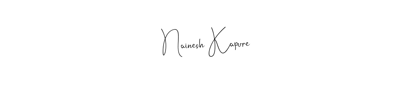 Also You can easily find your signature by using the search form. We will create Nainesh Kapure name handwritten signature images for you free of cost using Andilay-7BmLP sign style. Nainesh Kapure signature style 4 images and pictures png