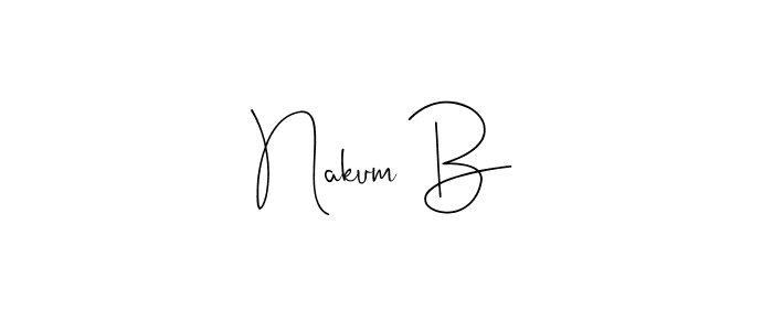 Also we have Nakum B name is the best signature style. Create professional handwritten signature collection using Andilay-7BmLP autograph style. Nakum B signature style 4 images and pictures png