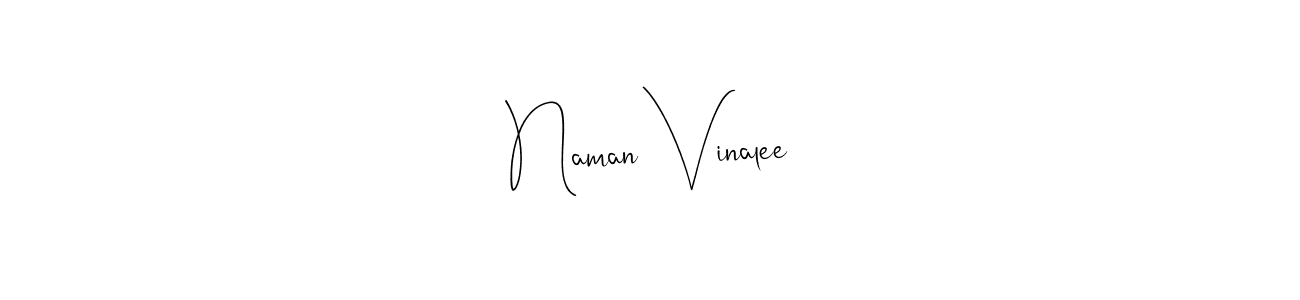 if you are searching for the best signature style for your name Naman Vinalee. so please give up your signature search. here we have designed multiple signature styles  using Andilay-7BmLP. Naman Vinalee signature style 4 images and pictures png