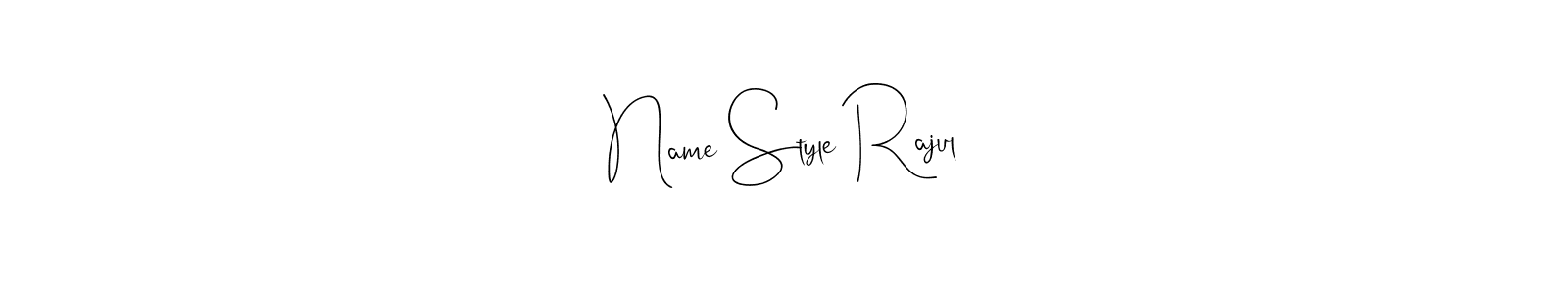 How to make Name Style Rajul signature? Andilay-7BmLP is a professional autograph style. Create handwritten signature for Name Style Rajul name. Name Style Rajul signature style 4 images and pictures png