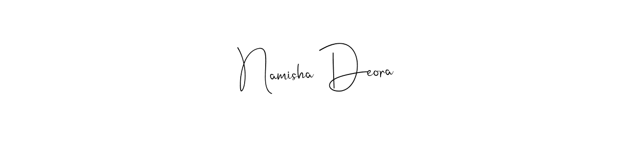 You should practise on your own different ways (Andilay-7BmLP) to write your name (Namisha Deora) in signature. don't let someone else do it for you. Namisha Deora signature style 4 images and pictures png