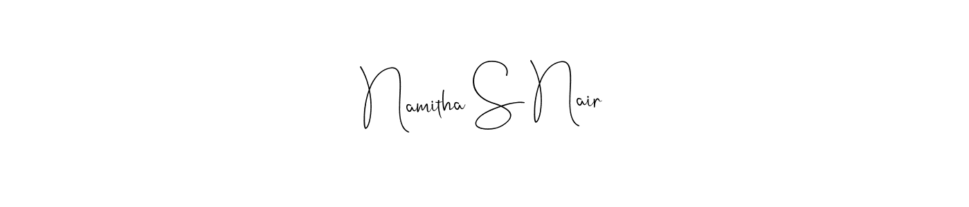Create a beautiful signature design for name Namitha S Nair. With this signature (Andilay-7BmLP) fonts, you can make a handwritten signature for free. Namitha S Nair signature style 4 images and pictures png