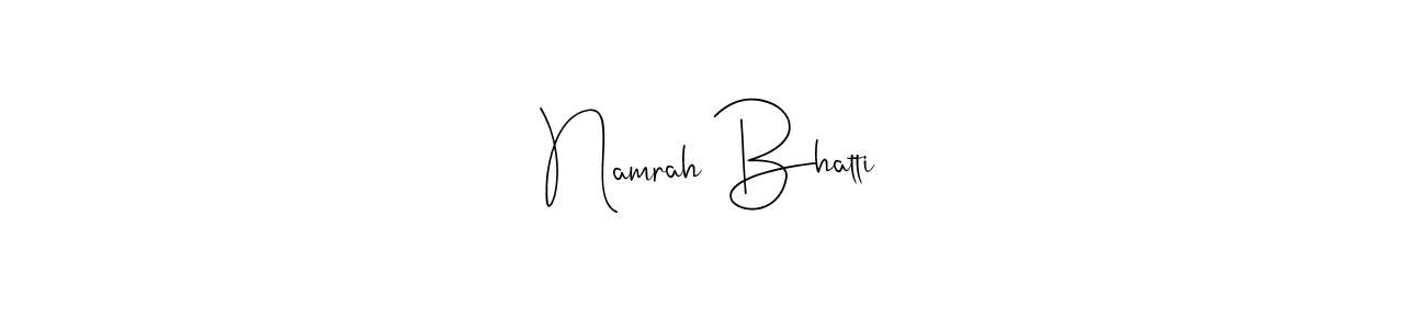 Namrah Bhatti stylish signature style. Best Handwritten Sign (Andilay-7BmLP) for my name. Handwritten Signature Collection Ideas for my name Namrah Bhatti. Namrah Bhatti signature style 4 images and pictures png