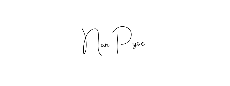 You should practise on your own different ways (Andilay-7BmLP) to write your name (Nan Pyae) in signature. don't let someone else do it for you. Nan Pyae signature style 4 images and pictures png